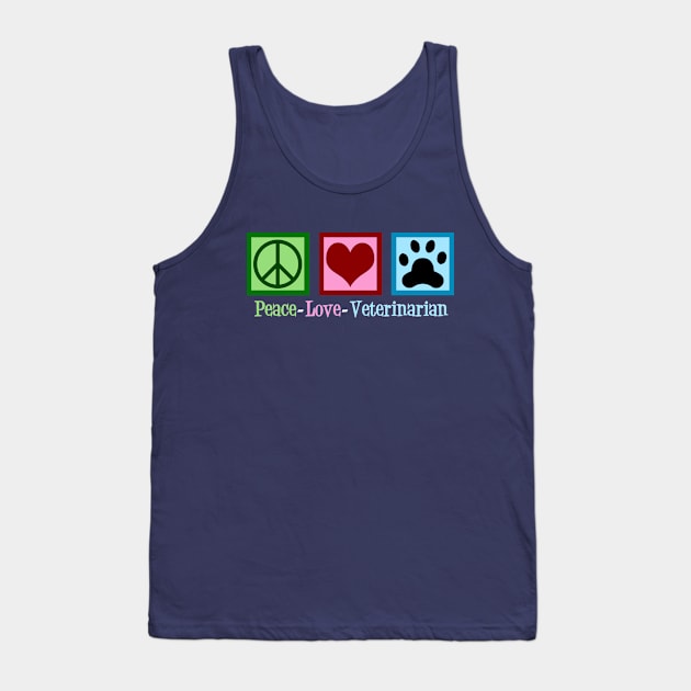 Peace Love Veterinarian Tank Top by epiclovedesigns